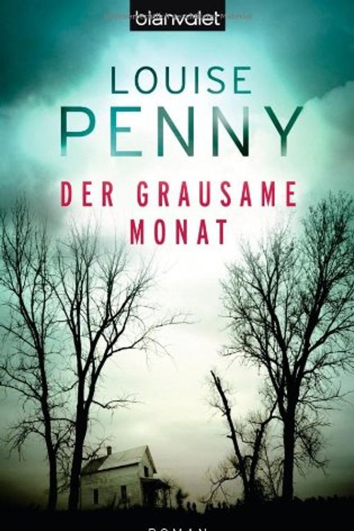 Cover Art for 9783442374601, Der grausame Monat by Louise Penny