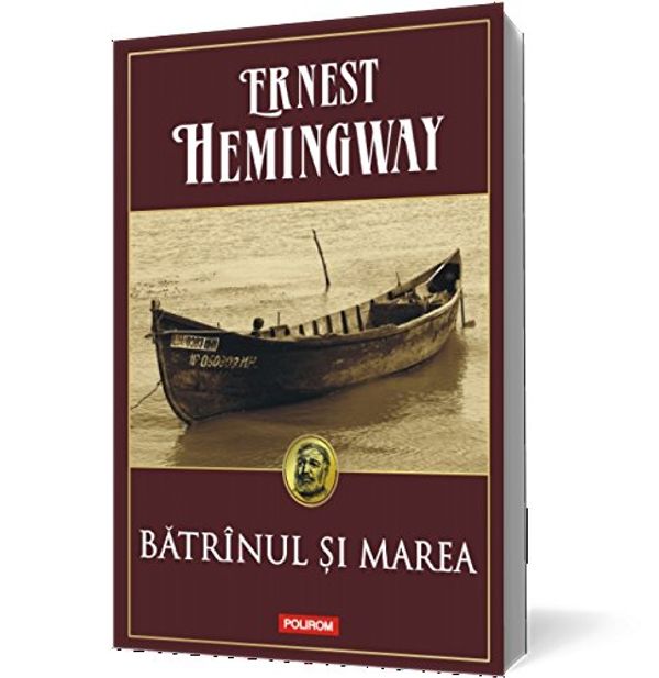 Cover Art for 9789734643615, Batranul si marea (Romanian Edition) by Ernest Hemingway