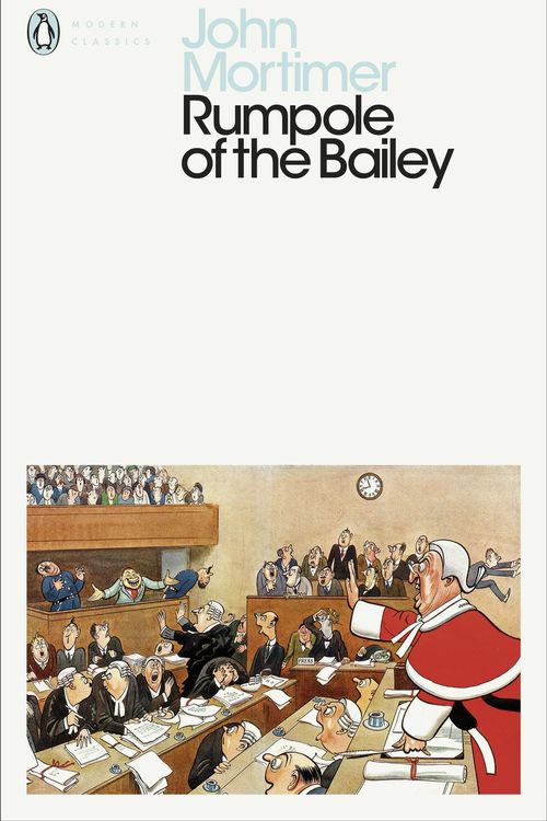 Cover Art for 9780241398883, Rumpole of the Bailey (Penguin Modern Classics) by John Mortimer