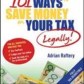 Cover Art for 9781118340745, 101 Ways to Save Money on Your Tax - Legally! 2012-2013 by Adrian Raftery