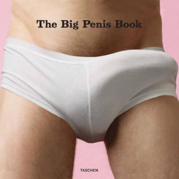Cover Art for 9783836502139, The Big Penis Book by Dian Hanson