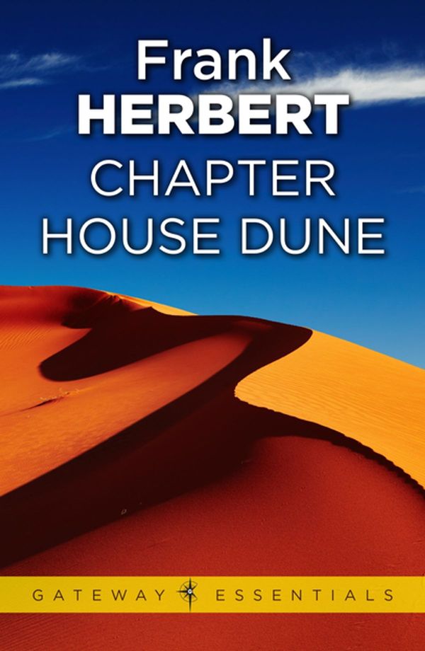 Cover Art for 9780575104396, Chapter House Dune: The Sixth Dune Novel by Frank Herbert