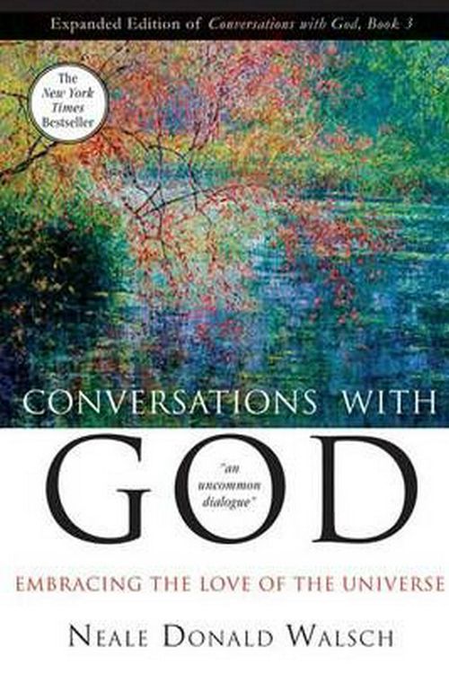 Cover Art for 9781571746788, Conversations with God Book 3: Embracing the Love of the Universe by Neale Donald Walsch