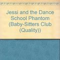 Cover Art for 9780833568830, Jessi and the Dance School Phantom by Ann M. Martin