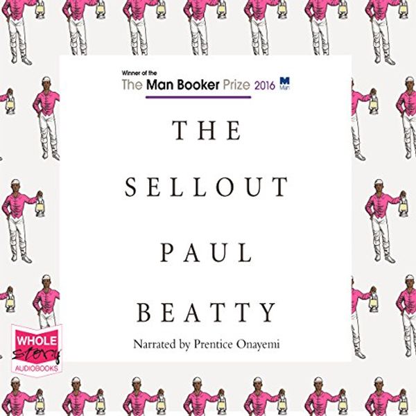 Cover Art for B01LY2ZJ5Q, The Sellout by Paul Beatty