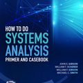 Cover Art for 9781119179597, How to Do Systems Analysis by John E. Gibson, Michael C. Smith, William F. Gibson, William T. Scherer