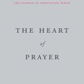 Cover Art for 9781648481482, The Heart of Prayer by Rupert Spira