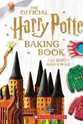 Cover Art for 9781338285260, The Official Harry Potter Baking Book: 45 Recipes Inspired by the Films by Joanna Farrow