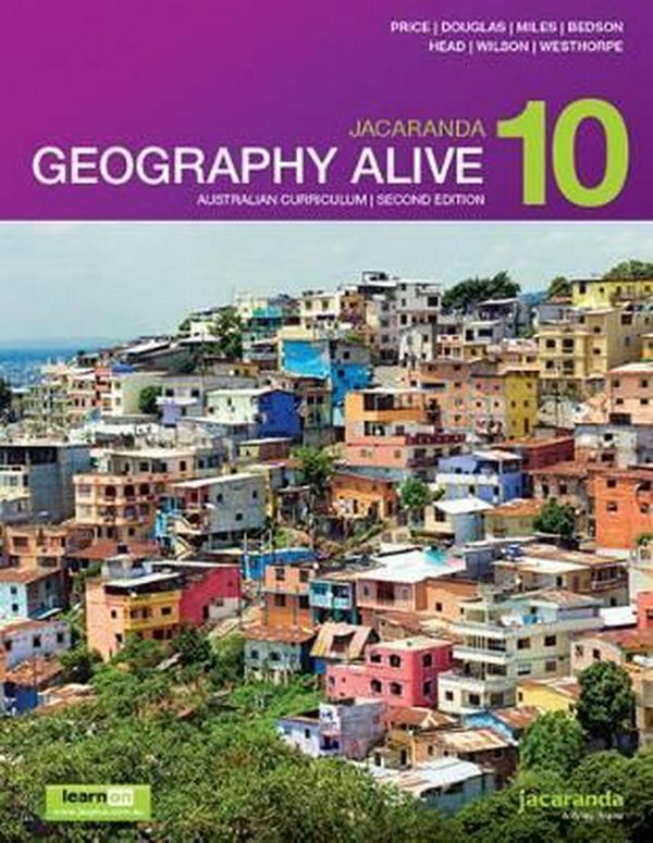 Cover Art for 9780730347859, Jacaranda Geography Alive 10 Australian Curriculum 2E LearnON & Print by Jill Price, Patricia (Trish) Douglas, Denise Miles, Cathy Bedson, Kingsley Head, Jane Wilson, Cleo Westhorpe