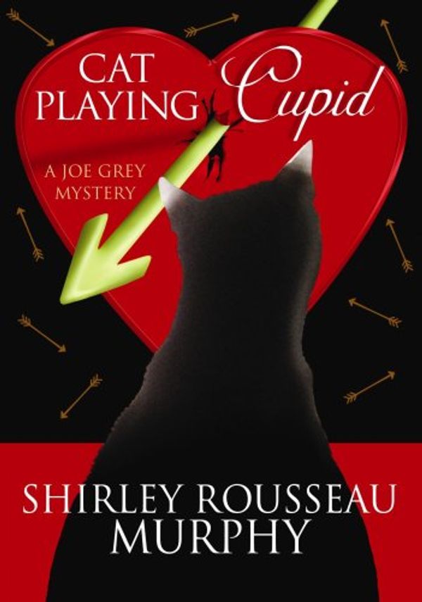 Cover Art for 9781602854192, Cat Playing Cupid (Center Point Premier Mystery (Large Print)) by Shirley Rousseau Murphy