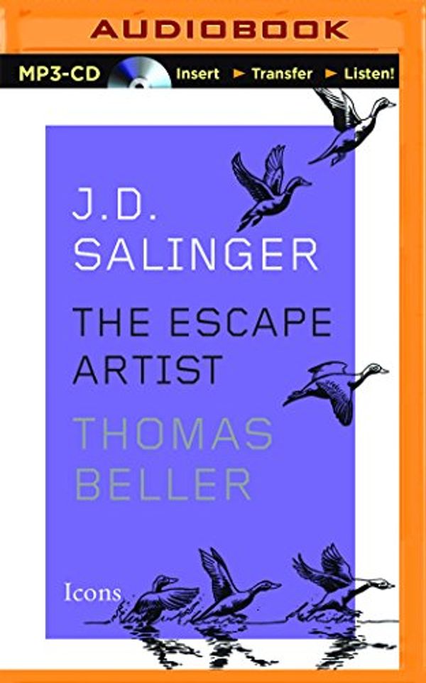 Cover Art for 9781480584600, J. D. Salinger: The Escape Artist by Thomas Beller