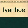 Cover Art for 9780881030723, Ivanhoe by Walter Scott