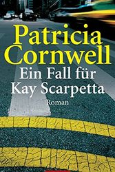 Cover Art for 9783442441389, Ein Fall für Kay Scarpetta. by Patricia Cornwell