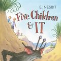Cover Art for 9780099572985, Five Children and It by E. Nesbit