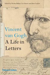 Cover Art for 9780500094242, Vincent van Gogh: A Life in Letters by Nienke Bakker