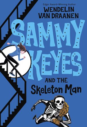 Cover Art for 9780375800542, Sammy Keyes and the Skeleton Man by Van Draanen, Wendelin