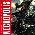 Cover Art for B01MRKVHNT, Necropolis (Gaunt's Ghosts Book 4) by Dan Abnett