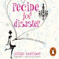 Cover Art for 9781446462287, Recipe For Disaster by Miriam Morrison