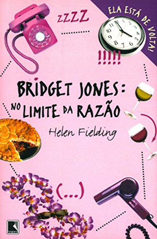 Cover Art for 9788501058157, Bridget Jones: No Limite da RazÃ?£o by Helen Fielding