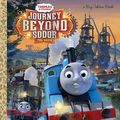 Cover Art for 9781524716622, Journey Beyond Sodor (Thomas & Friends) (Big Golden Book) by Golden Books