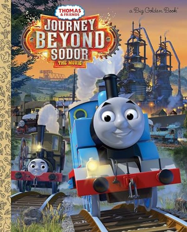 Cover Art for 9781524716622, Journey Beyond Sodor (Thomas & Friends) (Big Golden Book) by Golden Books
