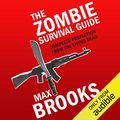 Cover Art for B00NPAZGWY, The Zombie Survival Guide: Complete Protection from the Living Dead by Max Brooks