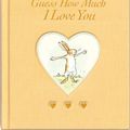 Cover Art for 9781406334241, Guess How Much I Love You by Sam McBratney