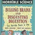 Cover Art for 9780439997492, Bulging Brains: AND Disgusting Digestion by Nick Arnold