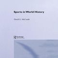 Cover Art for 9781134368518, Sports in World History by David G. McComb