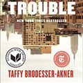 Cover Art for B07H71LX88, Fleishman Is in Trouble: A Novel by Brodesser-Akner, Taffy