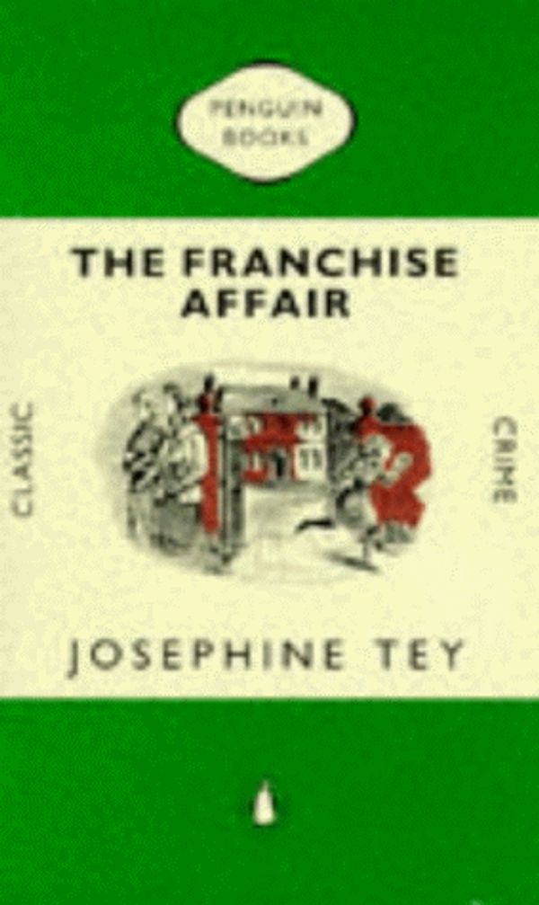 Cover Art for 9780140128208, The Franchise Affair by Josephine Tey