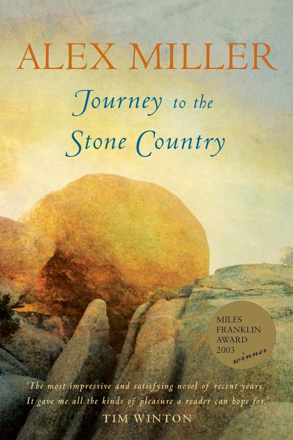Cover Art for 9781741141467, Journey to the Stone Country by Alex Miller