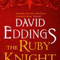 Cover Art for 9780007578986, The Ruby Knight by David Eddings