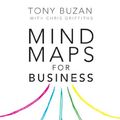 Cover Art for B00GOZ9HMW, Mind Maps for Business 2nd edn: Using the ultimate thinking tool to revolutionise how you work by Tony Buzan, Chris Griffiths