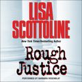 Cover Art for 9780062642394, Rough Justice by Lisa Scottoline