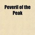 Cover Art for 9781458840882, Peveril of the Peak by Sir Walter Scott