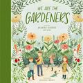 Cover Art for B07MTQ8ZDZ, We Are the Gardeners by Joanna Gaines