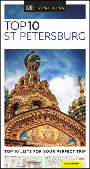 Cover Art for 9780241364680, Top 10 St Petersburg (DK Eyewitness Travel Guide) by DK Eyewitness