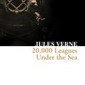 Cover Art for 9780007382699, 20,000 Leagues Under The Sea (Collins Classics) by Jules Verne