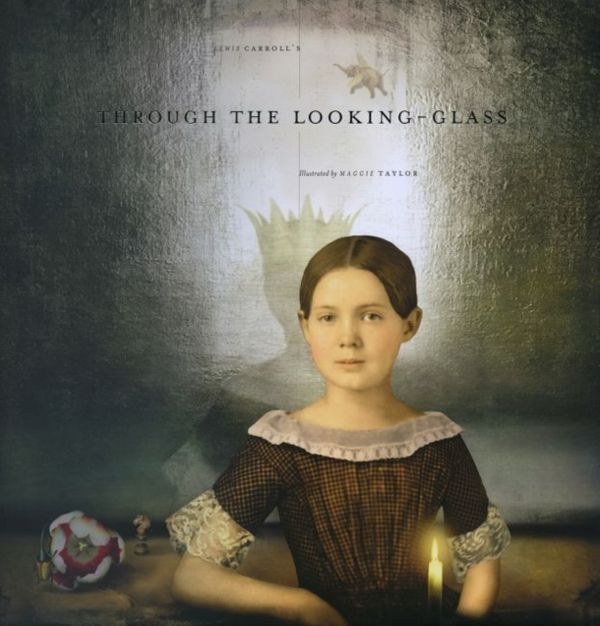 Cover Art for 9780999532508, Lewis Carroll's Through the Looking-Glass by Maggie Taylor