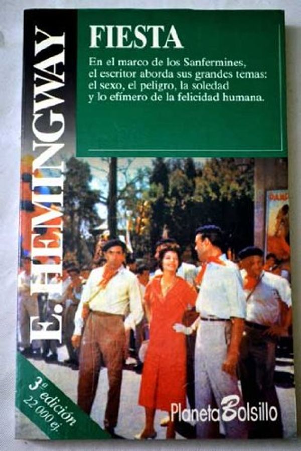 Cover Art for 9788408010098, O Sol Nasce Sempre Fiesta / the Sun Also Rises (Spanish Edition) by Ernest Hemingway