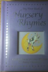 Cover Art for 9780760760642, My First Book of Nursery Rhymes by Illustrated by Michelle White