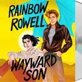 Cover Art for 9781250241191, Wayward Son by Rainbow Rowell