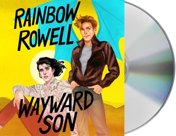 Cover Art for 9781250241191, Wayward Son by Rainbow Rowell
