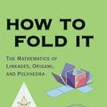 Cover Art for 9780521767354, How to Fold It by Joseph O'Rourke