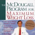 Cover Art for 9781101645123, The McDougall Program for Maximum Weight Loss by John A. McDougall