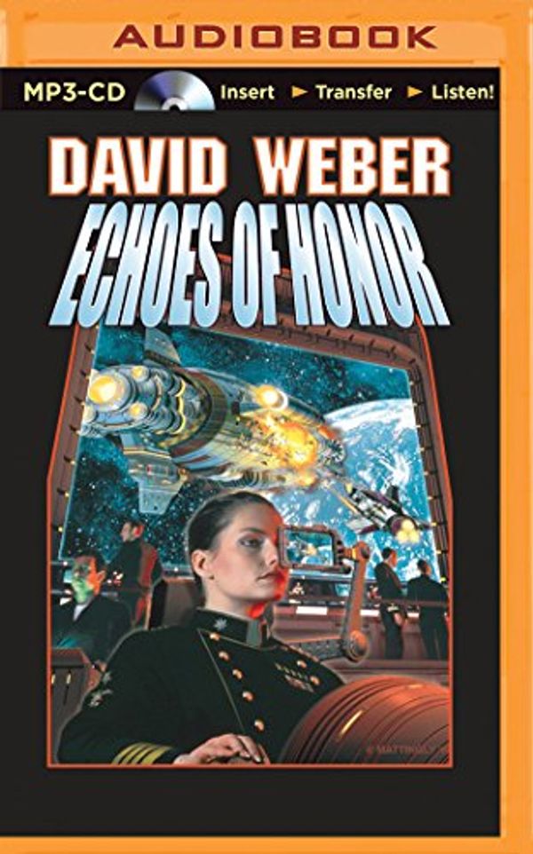 Cover Art for 9781491511848, Echoes of Honor by David Weber