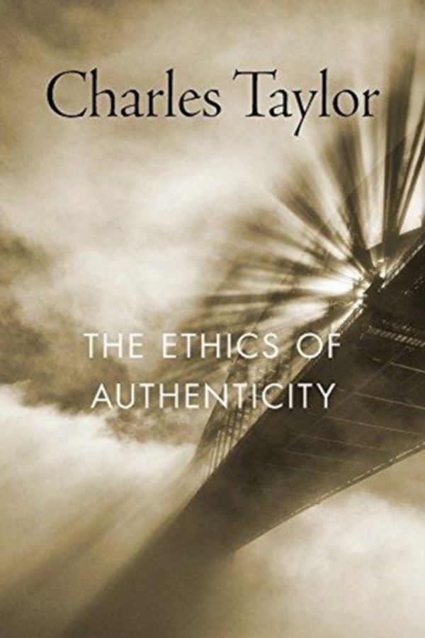 Cover Art for 9780674987692, The Ethics of Authenticity by Charles Taylor