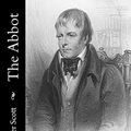 Cover Art for 9781502531063, The Abbot by Sir Walter Scott