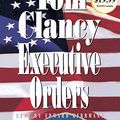 Cover Art for 9780449806937, Executive Orders by Tom Clancy